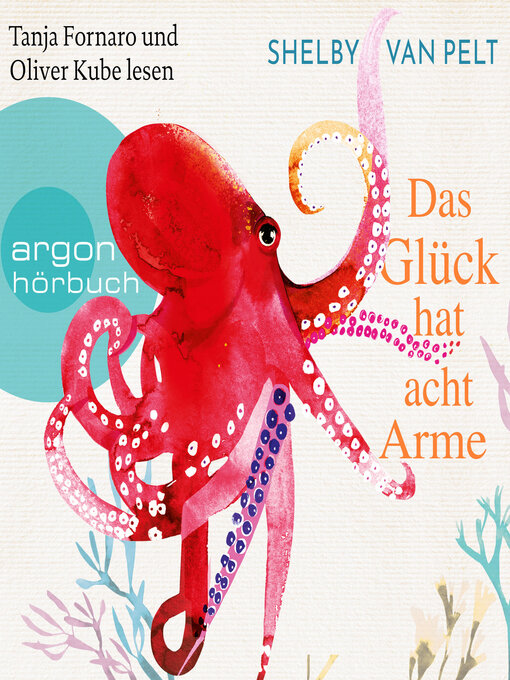 Title details for Das Glück hat acht Arme by Shelby van Pelt - Available